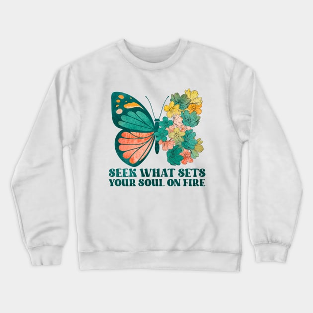 Soul on Fire butterfly flowers Crewneck Sweatshirt by SpaceWiz95